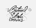 Boulevard Of Broken Dreams lettering text on vector illustration Royalty Free Stock Photo