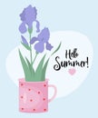 Bouquet flowers purple iris in cup. Hello Summer poster. Vector illustration. Blooming garden flower in flat style. Royalty Free Stock Photo