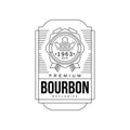 Bourbon vintage label design, premium strong drink emblem estd 1963, alcohol industry monochrome badge vector