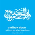 and bow down with those who bow down