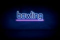 Bowling - blue neon announcement signboard