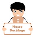 Boy with our decalogue sign, portuguese, rules, isolated.