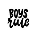 Boys Rule. Creative lettering postcard. Calligraphy inspiration graphic design, typography element. Hand written