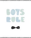 Boys rule, lettering, poster for nursery, greeting card, print on the wall, pillow, decoration kids interior, printing on the baby