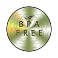 BPA free holographic sticker. Round hologram realistic stamp. Vector element for non toxic plastic product promotion