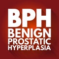 BPH - Benign Prostatic Hyperplasia acronym, medical concept background Royalty Free Stock Photo