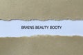 brains beauty booty on white paper