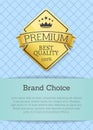 Brand choice best quality 100 golden label premium Royalty Free Stock Photo