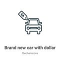 Brand new car with dollar price tag outline vector icon. Thin line black brand new car with dollar price tag icon, flat vector