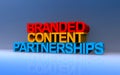 branded content partnerships on blue