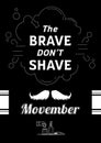 The brave don`t shave Movember poster