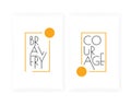 Bravery Courage, vector. Scandinavian minimalist poster design