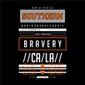 Bravery southern california graphic typography design t shirt vector art Royalty Free Stock Photo