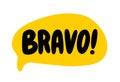 BRAVO speech bubble. Bravo text. A cry of bravo. Vector word illustration