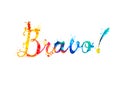 Bravo. Word of calligrapic letters