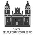 Brazil , Belm, Forte Do Prespio travel landmark vector illustration