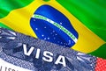 Brazil Visa Document, with Brazil flag in background. Brazil flag with Close up text VISA on USA visa stamp in passport,3D Royalty Free Stock Photo