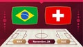 Brazil vs Switzerland, Football 2022, Group G. World Football Competition championship match versus teams intro sport background,