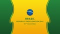 Brazil Republic Proclamation Day 15 November Background Template Vector illustration