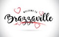 Brazzaville Welcome To Word Text with Handwritten Font and Red L