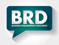 BRD - Business Requirements Document acronym message bubble, concept background