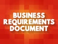 BRD - Business Requirements Document text quote, concept background