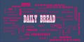 Daily Bread word presented on text cloud background Royalty Free Stock Photo