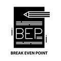 break even point icon, black vector sign with editable strokes, concept illustration Royalty Free Stock Photo