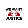 We Want Justice Poster.Stop Rape.Stop violence against womens And Girls. Royalty Free Stock Photo