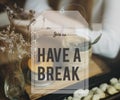 Break Tea Coffee Time Relax Concept Royalty Free Stock Photo