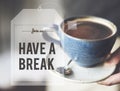 Break Tea Coffee Time Relax Concept Royalty Free Stock Photo