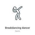 Breakdancing dancer outline vector icon. Thin line black breakdancing dancer icon, flat vector simple element illustration from