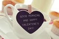 Breakfast and text good morning and happy valentines day Royalty Free Stock Photo