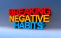 breaking negative habits on blue