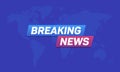 Breaking news broadcast concept design template for news channels or internet tv background. Breaking news on world map Royalty Free Stock Photo