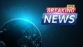 Breaking news live. Abstract background with a glowing blue planet earth. Technology and business. Live on TV. Space and stars. Ve Royalty Free Stock Photo