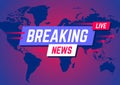 Breaking news. News broadcast and breaking news live on world map background. Vector illustration. Royalty Free Stock Photo