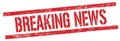 BREAKING NEWS text on red grungy rectangle stamp Royalty Free Stock Photo