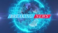 Breaking news text with technology global planet