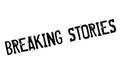 Breaking Stories rubber stamp