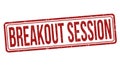 Breakout session grunge rubber stamp Royalty Free Stock Photo