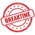 BREAKTIME text on red grungy round rubber stamp