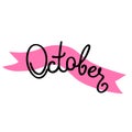 Breast Cancer Awareness Month concept. October lettering and pink ribbon Royalty Free Stock Photo