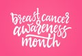 Breast cancer awareness month - vector hand drawn brush pen lettering Royalty Free Stock Photo