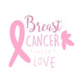 Breast cancer support love label. Hand drawn vector illustration Royalty Free Stock Photo