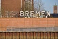 Bremen, Germany - November 25th, 2017 - Large metal sign saying Welcome to Bremen in German, English, Spanish and French