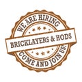 Bricklayers and hod carriers wanted