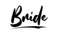 Bride Elegant Bold Typography Text Lettering Vector Design Quote