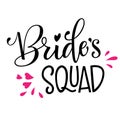 Bride`s Squad - HenParty modern calligraphy and lettering for cards, prints, t-shirt design