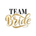 Bride team word calligraphy fun design. Lettering text vector illustration for bachelorette party Royalty Free Stock Photo